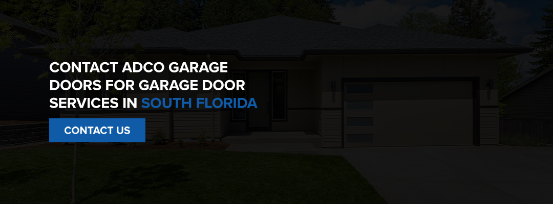 Contact ADCO garage door for garage door services in South Florida