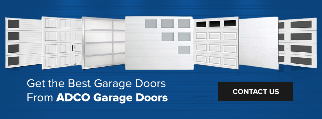 Get the Best Garage Doors From ADCO Garage Doors